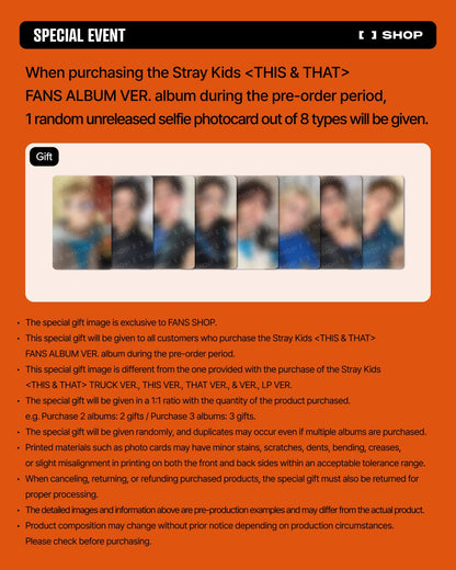 [Pre-Order] Stray Kids Mini Album - 'THIS & THAT' - FANS [FANS VER. ALBUM EXCLUSIVE] (POBS ONLY)
