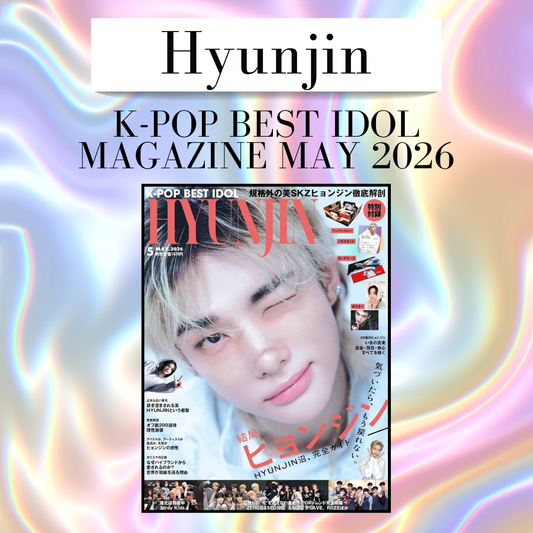 [PRE-ORDER] HYUNJIN - K-POP BEST IDOL MAGAZINE - MAY 2026 ISSUE