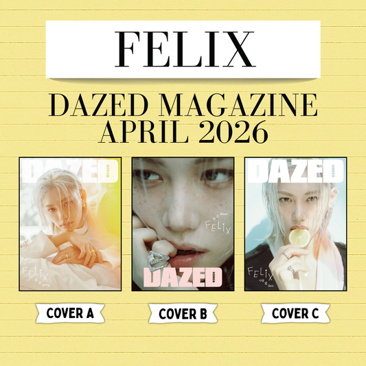 [PRE-ORDER] FELIX - DAZED MAGAZINE APRIL 2026 (CHOOSE VER.)